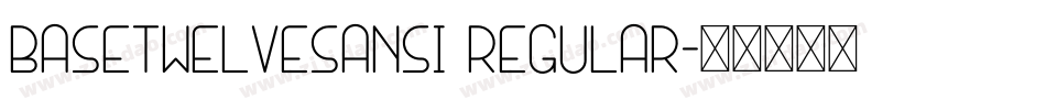 BaseTwelveSansI Regular字体转换